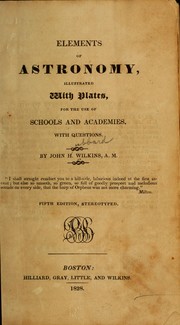 Cover of: Elements of astronomy: illustrated with plates, for use of schools and academies, with questions.
