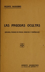 Cover of: Las pagodas ocultas by Vicente Huidobro