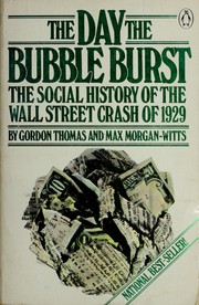 Cover of: The day the bubble burst: a social history of the Wall Street crash of 1929