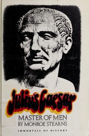 Cover of: Julius Caesar; master of men.