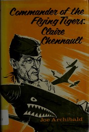 Cover of: Commander of the Flying Tigers by Joe Archibald