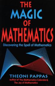 Cover of: The magic of mathematics: discovering the spell of mathematics