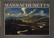 Historical Atlas of Massachusetts by Richard W Wilkie