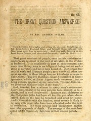 Cover of: The great question answered by Andrew Fuller