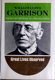 Cover of: William Lloyd Garrison by George M. Fredrickson