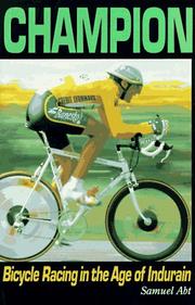 Cover of: Champion: bicycle racing in the age of Miguel Indurain