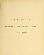 Cover of: Nalezingen op de ichthyologische fauna van Bengalen en Hindostan by Pieter Bleeker