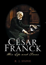 Cover of: César Franck by R. J. Stove