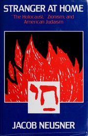 Cover of: Stranger at home: "the Holocaust," Zionism, and American Judaism