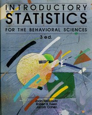 Cover of: Introductory statistics for the behavioral sciences by Joan Welkowitz, Barry H. Cohen, Robert B. Ewen, Joan Welkowitz