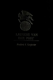 Cover of: Laurens Van der Post by Carpenter, Frederic Ives