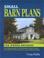 Cover of: Small Barn Plans for Owner-Builders