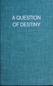 Cover of: A question of destiny