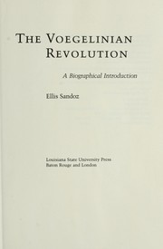 Cover of: The Voegelinian Revolution by Ellis Sandoz