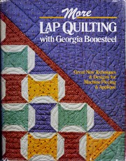Cover of: More lap quilting with Georgia Bonesteel.