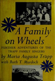 Cover of: A family on wheels: further adventures of the Trapp Family Singers