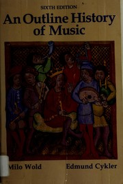 Cover of: An outline history of music by Milo Arlington Wold