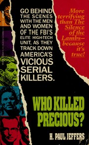 Cover of: Who Killed Precious?: how FBI special agents combine high technology and psychology to identify violent criminals
