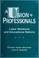 Cover of: A Union of professionals