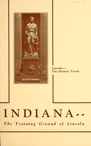 Cover of: Indiana, the training ground of Lincoln by Lincoln National Life Insurance Company, Lincoln National Life Insurance Company