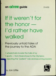 Cover of: If it weren't for the honor-- I'd rather have walked by Jan Little