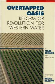 Cover of: Overtapped oasis: reform or revolution for western water