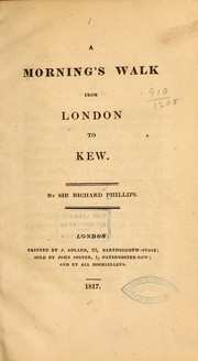 Cover of: A morning's walk from London to Kew.