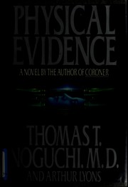 Cover of: Physical evidence by Thomas T. Noguchi