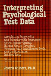 Interpreting psychological test data by Joseph Gilbert