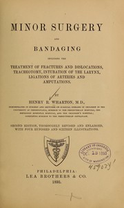 Cover of: Minor surgery and bandaging by Henry R. Wharton, Henry R. Wharton