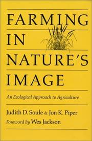 Farming in nature's image by Judith D. Soule, Jon Piper, Judy Soule
