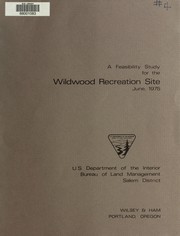 Cover of: A feasibility study for the Wildwood Recreation Site by Wilsey & Ham