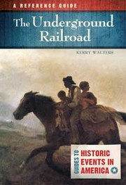 Cover of: The Underground Railroad: a reference guide