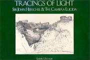 Cover of: Tracings of Light: Sir John Herschel and the Camera Lucida--Drawings from the Graham Nash Collection