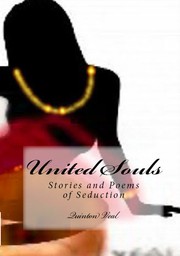 Cover of: United Souls: Stories and Poems of Seduction