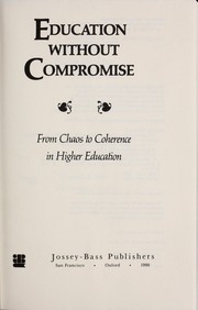 Cover of: Education without compromise by William D. Schaefer