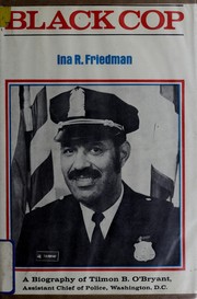 Black cop by Ina R. Friedman