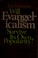 Cover of: Will Evangelicalism survive its own popularity?