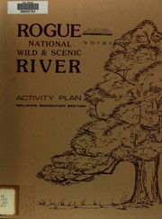 Cover of: Rogue national wild & scenic river activity plan, Hellgate recreation section by United States. Bureau of Land Management. Medford District