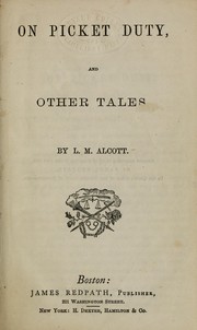 Cover of: On picket duty, and other tales by Louisa May Alcott
