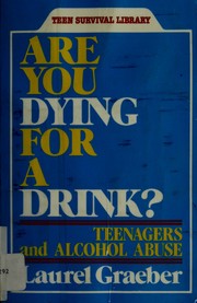 Cover of: Are you dying for a drink? by Laurel Graeber