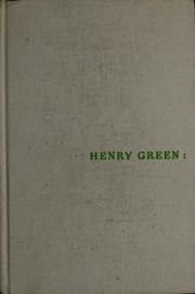 Cover of: Henry Green: nine novels and an unpacked bag.