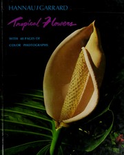 Cover of: Tropical flowers by Hans W. Hannau
