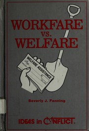 Cover of: Workfare vs. welfare | Beverly J. Fanning