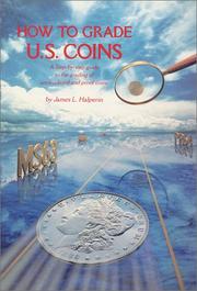 Cover of: How to Grade U.S. Coins by Jim Halperin