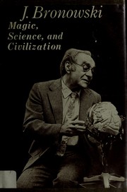 Cover of: Magic, science, and civilization by Jacob Bronowski