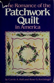 Cover of: The romance of the patchwork quilt in America