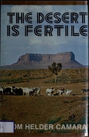 Cover of: The desert is fertile. | HГ©lder CГўmara