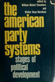 Cover of: The American party systems: stages of political development