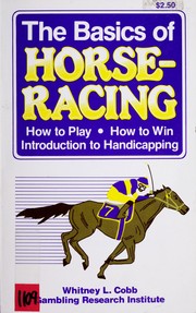 Cover of: The Basics of Horse Racing by Whitney L. Cobb